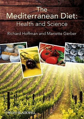 The Mediterranean Diet: Health and Science by Mariette Gerber, Richard Hoffman