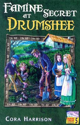 Famine Secret at Drumshee by Cora Harrison