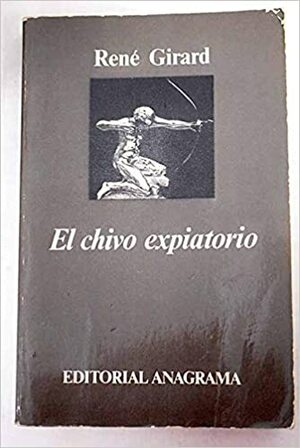 El chivo expiatorio by René Girard