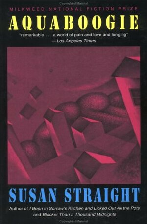 Aquaboogie by R.W. Scholes, Susan Straight