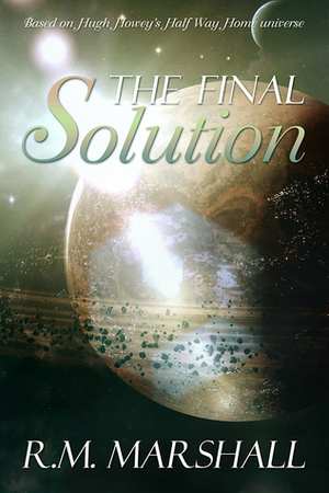 The Final Solution (Half Way Home) by Roz Marshall, R.M. Marshall