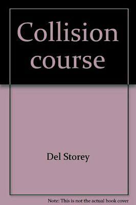 Collision Course by Laura Watson, Del Storey