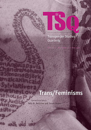 Trans/Feminisms by Talia M. Bettcher, Susan Stryker