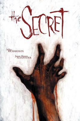 The Secret by Jason Alexander, Mike Richardson