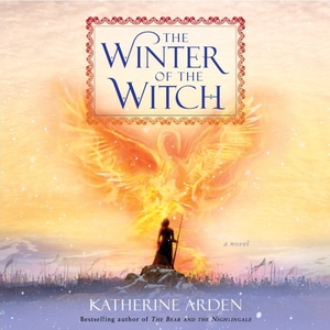 The Winter of the Witch by Katherine Arden