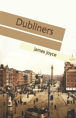 Dubliners by James Joyce