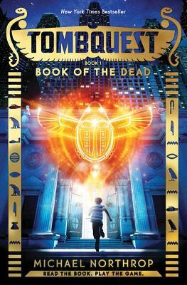 Book of the Dead (Tombquest, Book 1), Volume 1 by Michael Northrop