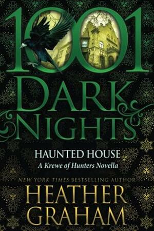 Haunted House: A Krewe of Hunters Novella by Heather Graham