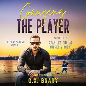 Gauging the Player by G.K. Brady