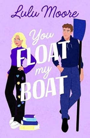 You Float My Boat by Lulu Moore