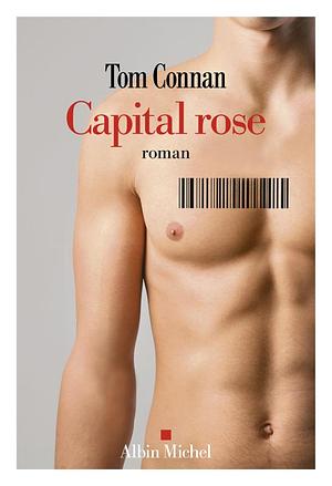 Capital Rose by Tom Connan