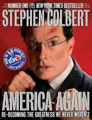 America Again: Re-becoming the Greatness We Never Weren't by Stephen Colbert