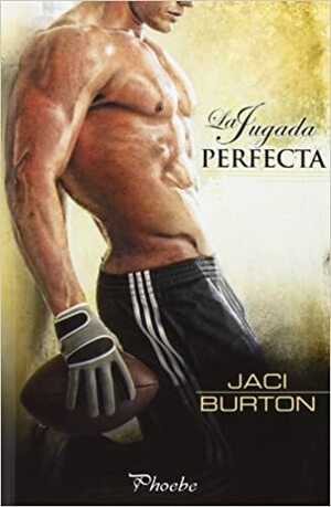 La jugada perfecta by Jaci Burton