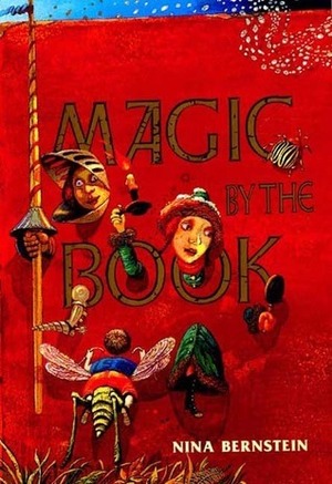 Magic By the Book by Nina Bernstein, Boris Kulikov