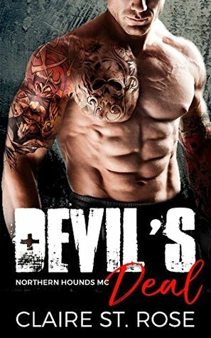 Devil's Deal: Northern Hounds MC by Claire St. Rose