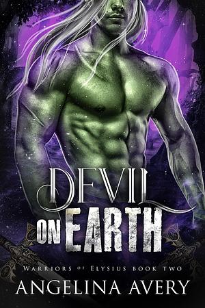Devil on Earth by Angelina Avery, Angelina Avery