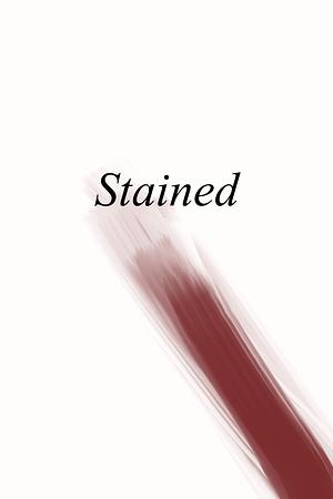 Stained: An Anthology of Writing About Menstruation by Kelly Russel Agadon, Jennifer Saunders, Rachel Neve-Midbar