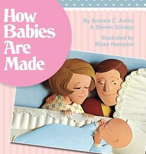 How Babies Are Made by Steven Schepp, Andrew Andry