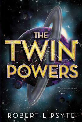 The Twin Powers by Robert Lipsyte