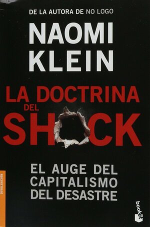 La doctrina del Shock. El auge del capitalismo del desastre by Naomi Klein