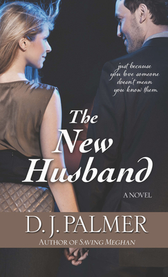 The New Husband by D. J. Palmer