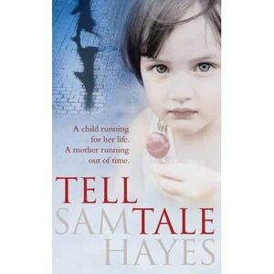 Tell Tale by Samantha Hayes