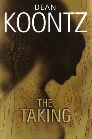 The Taking by Dean Koontz