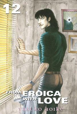 From Eroica with Love, Vol 12 by Yasuko Aoike