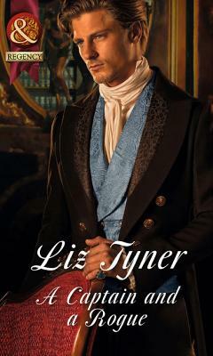 A Captain and a Rogue by Liz Tyner