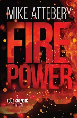 Firepower by Mike Attebery
