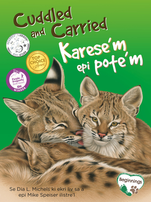 Cuddled and Carried / Karese'm Epi Pote'm by Dia L. Michels