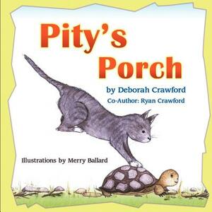 Pity's Porch by Ryan Crawford, Deborah Crawford