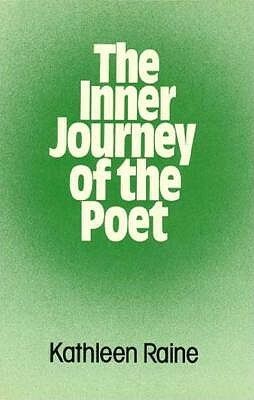 The Inner Journey of the Poet, and Other Papers by Brian Keeble, Kathleen Raine