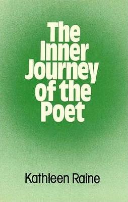 The Inner Journey of the Poet, and Other Papers by Kathleen Raine, Brian Keeble