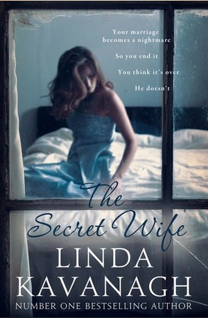 The Secret Wife by Linda Kavanagh