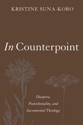 In Counterpoint by Kristine Suna-Koro