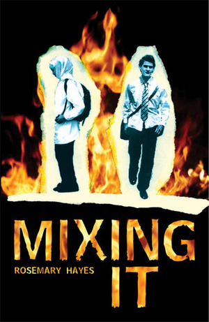 Mixing It by Rosemary Hayes