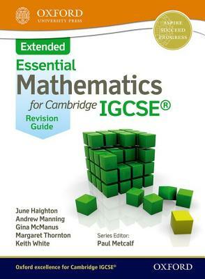 Mathematics for (Cambridge) Igcse Extended Revision Guide by Ginettte Carole McManus, June Haighton, Andrew Manning