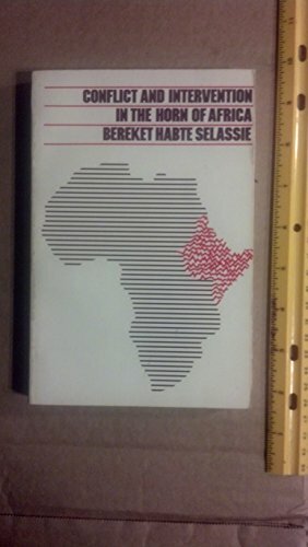 Conflict and Intervention in the Horn of Africa by Bereket Habte Selassie