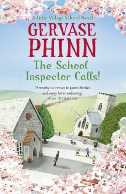 The School Inspector Calls! by Gervase Phinn