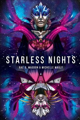 Starless Nights by Rae D. Magdon, Michelle Magly