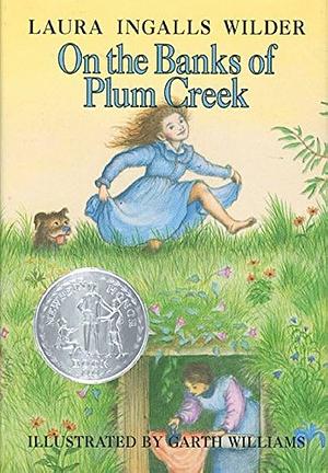 On The Banks of Plum Creek by Laura Ingalls Wilder