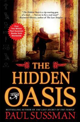 The Hidden Oasis by Paul Sussman