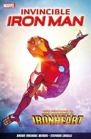 Invincible Iron Man Vol. 1: Iron Heart by Brian Michael Bendis