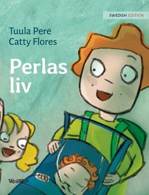 Perlas liv: Swedish Edition of Pearl's Life by Tuula Pere