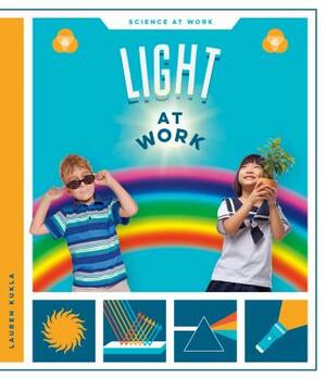 Light at Work by Lauren Kukla