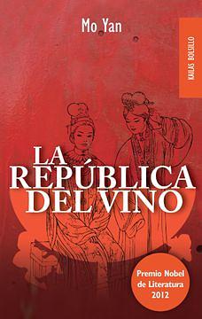 La república del vino by Mo Yan, Cora Tiedra