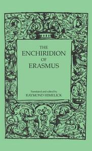 The Enchiridion of Erasmus by Raymond Himelick