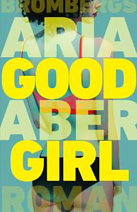 Good girl by Aria Aber
