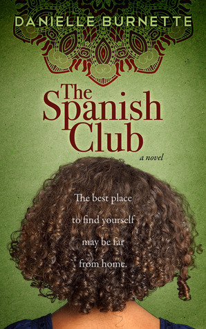 The Spanish Club by Danielle Burnette